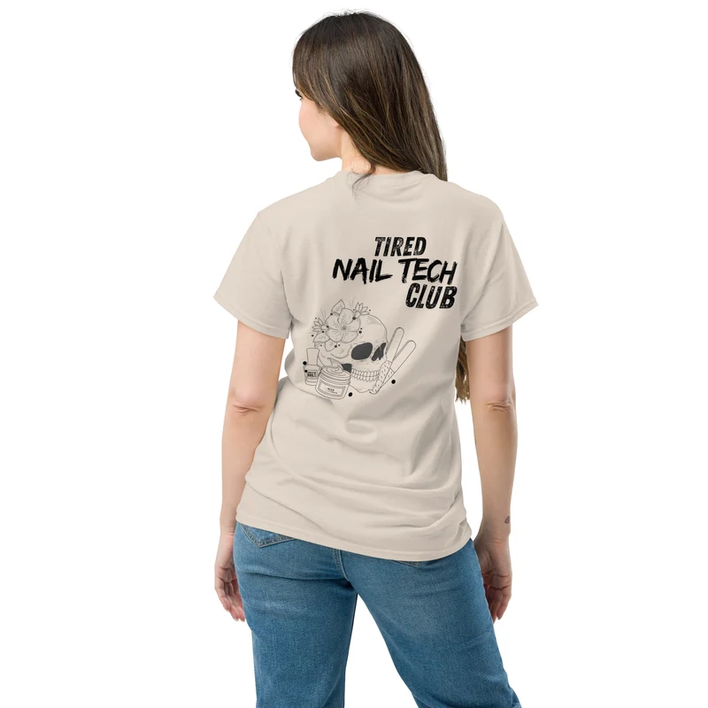 Tired Nail Tech Club T-Shirt – Limited Edition