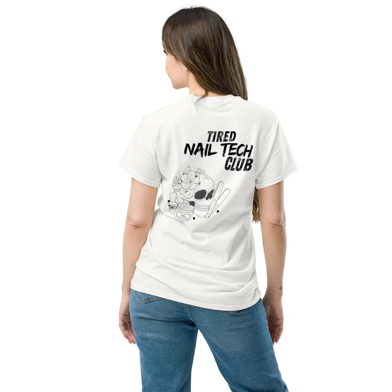 Tired Nail Tech Club T-Shirt – Limited Edition