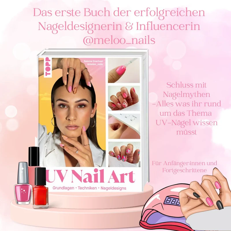 Buch - UV Nail Art. Grundlagen - Techniken - Nageldesigns von Salome Drechsel @meloo_nails