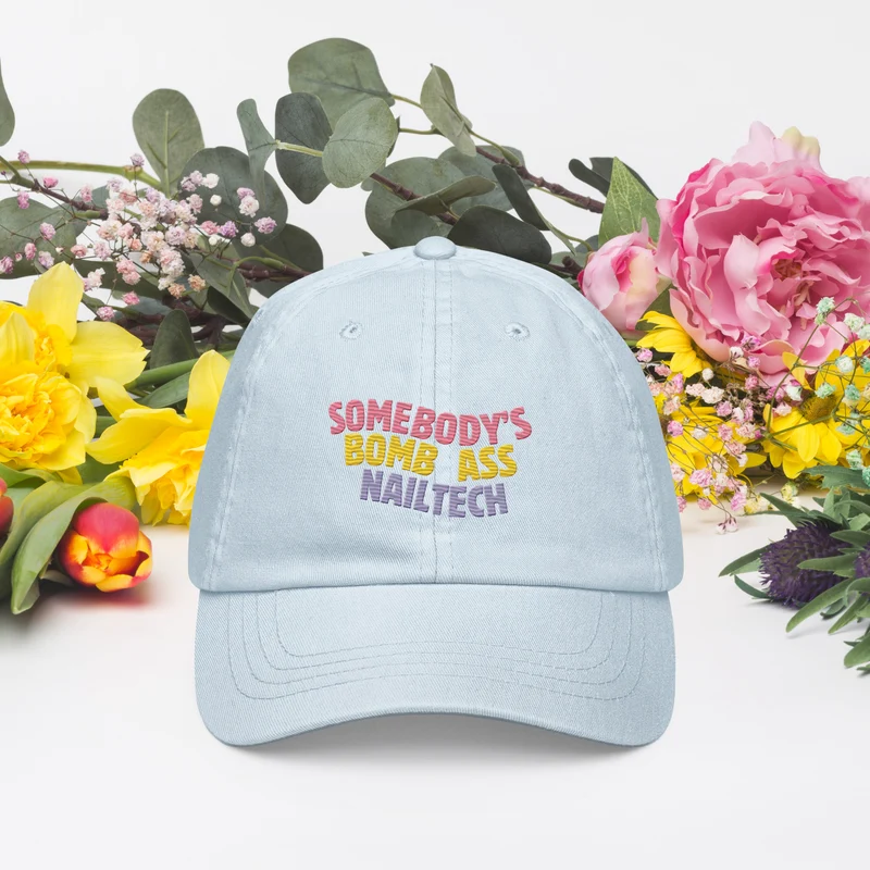 Somebody's Bomb Ass Nailtech – Cap