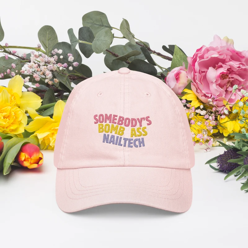 Somebody's Bomb Ass Nailtech – Cap