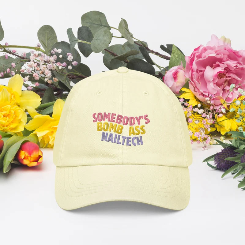 Somebody's Bomb Ass Nailtech – Cap