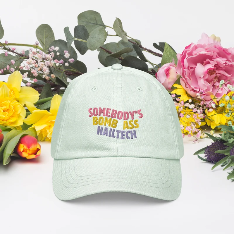 Somebody's Bomb Ass Nailtech – Cap